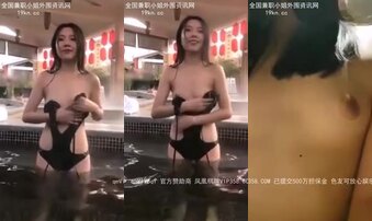 极品母狗背着男友和我泡温泉！露着奶子帮我深喉出精！